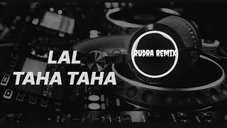 LAL TAHA TAHA🌹 - NEW ODIA DJ || HUNTER TRANCE MIX || DJ LUCIFER  || BASS🚫AHEAD PLZ USE HEADPHONE🎧