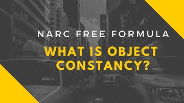 What is Object Constancy? #Narcissism #ObjectConstancy
