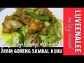 ? Resepi Ayam Goreng Sambal Hijau | Yang Terlajak Sedap dan Mudah