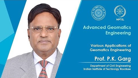 Lecture 02: Various Applications of Geomatics Engineering