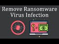 How to Remove Ransomware Infection from your PC?