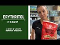 What is erythritol  is it safe to eat lakanto monkfruit sweetener with erythritol review