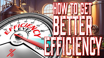 How to Improve Mash & Brewhouse Efficiency | Boost Your Brewing Numbers for Consistent Results!