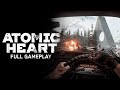 Atomic Heart Full Gameplay (Absolutely Full)