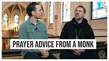 Top Prayer Tips from a Catholic Monk