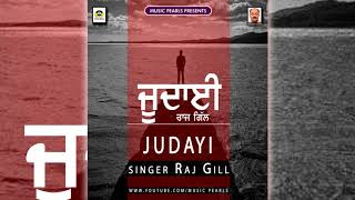 Judai / Raj Gill / MUSIC PEARLS  LUDHIANA