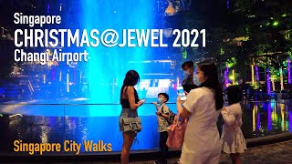 Christmas@Jewel Changi Airport 2021 [4K]