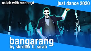 Bangarang by Skrillex ft. Sirah | Just Dance 2020 | Fanmade Mashup Collab with Random JD