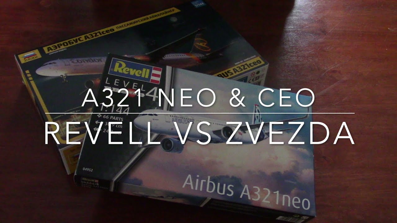 1/144 A321 ceo & neo Zvezda vs Revell - YouTube