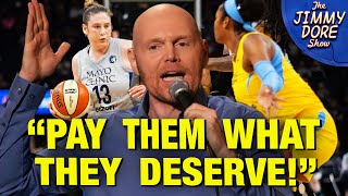 Bill Burr DESTROYS Biden’s Calls For A WNBA Pay Increase!