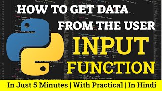 How to Get Data From the User in Python | Input Data From User | INPUT FUNCTION (Hindi 2023)