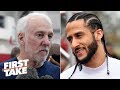 Gregg Popovich calls Colin Kaepernick’s protest ‘very patriotic’ | First Take