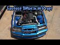 Fastest BMW In No Prep!!