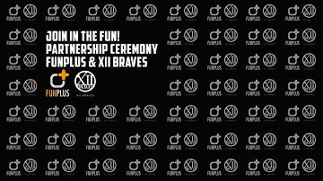 FunPlus and XII Braves partnership ceremony recap
