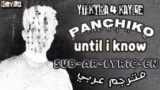Panchiko  - Until i Know مترجم (lyric English - sub Arabic) مترجم عربي screenshot 5