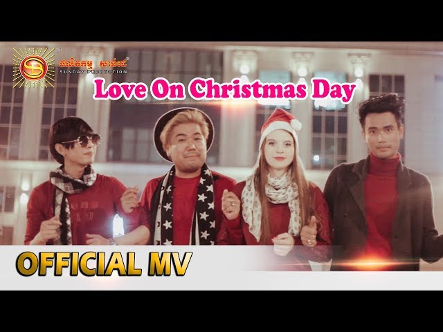 Love on Christmas Day - បូទី ( Official MV  )