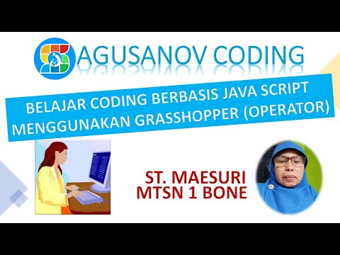 BELAJAR CODING BERBASIS JAVA SCRIPT MENGGUNAKAN GRASSHOPPER (OPERATOR)