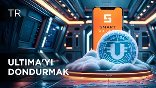 Ultima Coinleri Smart Walletta Nasıl Dondurulur