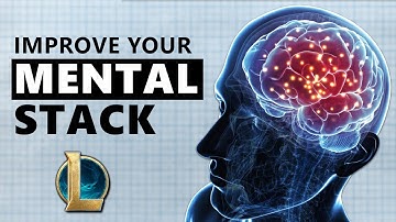 Complete MENTAL STACK Guide - League of Legends Fundamentals | Broken by Concept #270