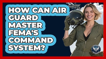 How Can Air Guard Master FEMA