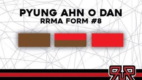 LEARN RRMA FORM #8: PYUNG AHN O DAN