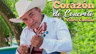 01 Vitico Castillo - Corazon De Concreto - Canto a mi padre (Audio Cover)