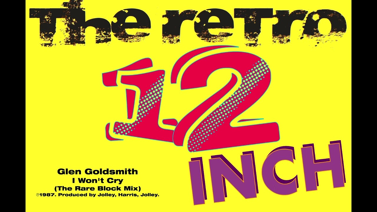 Glen Goldsmith - I Won't Cry (The Rare Block Mix)