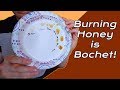 Burning Honey is Bochet!