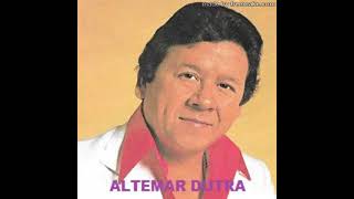 Altemar Dutra (Especial)