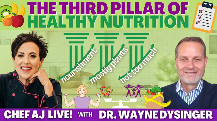 The Third Pillar of Healthy Nutrition | CHEF AJ LI...