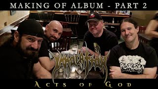 IMMOLATION - Making of album: Acts of God (PART 2 - IN STUDIO)