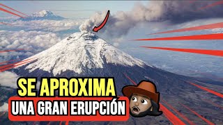 Prepárate para una gran erupción