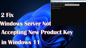 Windows Server Not Accepting New Product Key in Windows 11 – 2 Easy Fixes