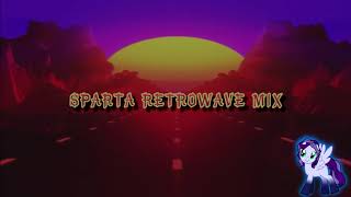 Sparta Retrowave Mix (-Reupload-)