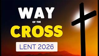 The Way of the Cross 2026: A Cry for Salvation This Lent | Holy Rosary
