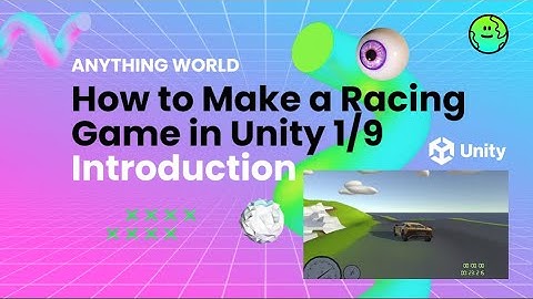 How to make a Racing game in Unity | Intro | 1/9