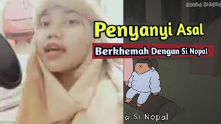 PENYANYI SEBENAR 'BERKHEMAH DENGAN SI NOPAL'