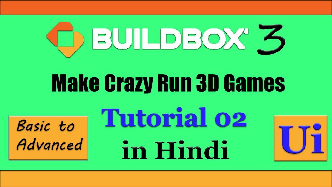 Buildbox 3 Basic to Advanced in Hindi | Tutorial 02 | Let's Make Crazy ...