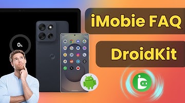 [iMobie FAQ Series] DroidKit Free Download? DroidKit Android Data Recovery? iMobie DroidKit FAQ!
