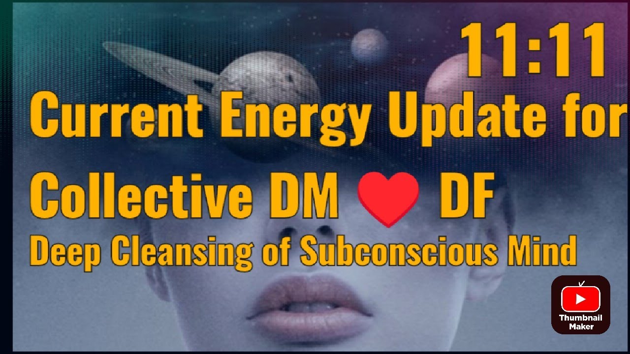 Current Energy Update for Collective DM ♥️ DF #twinflame # ...
