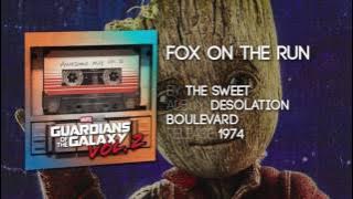 Fox On The Run - The Sweet [Guardians of the Galaxy: Vol. 2] Official Soundtrack