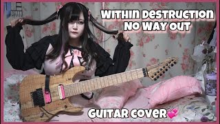 Within Destruction - NO Way Out 【Guitar cover】