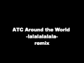 ATC Around the World remix