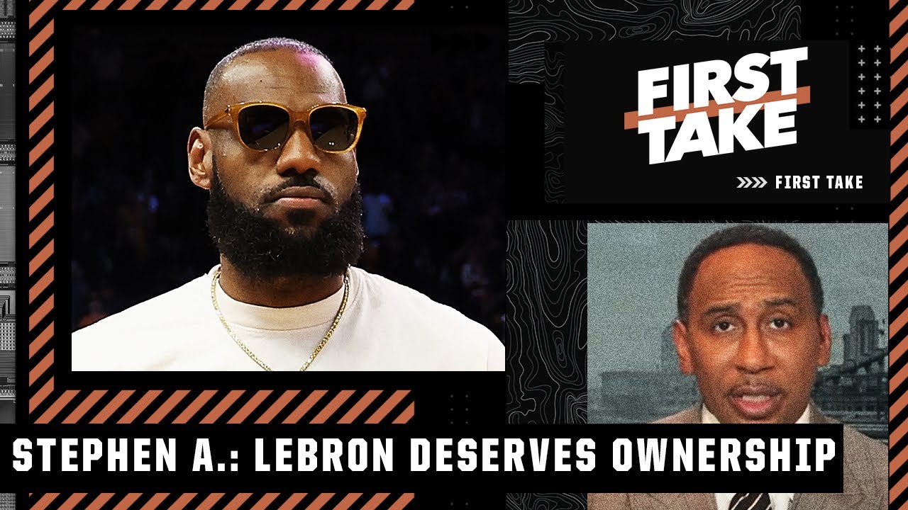 ‘LeBron James deserves ownership of an NBA franchise’ – Stephen A. | First Take￼