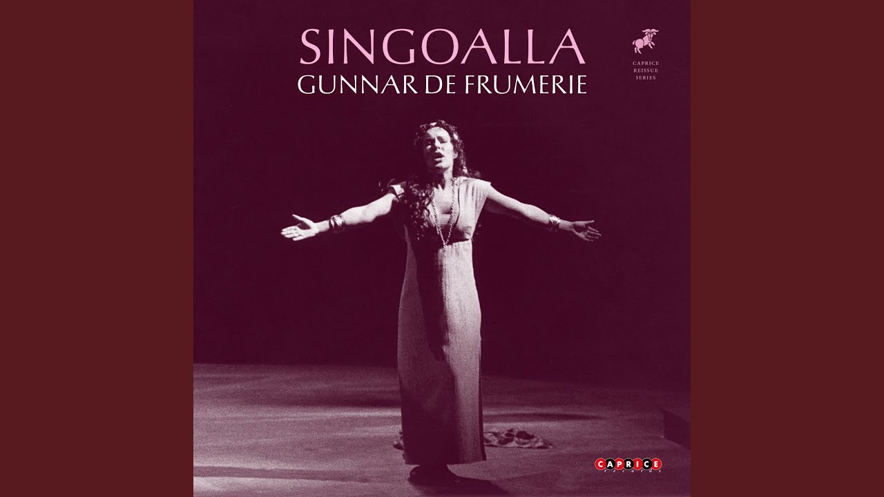 Mira Singoalla, Op. 22, Act II: Där hos hövdingen är hon en YouTube