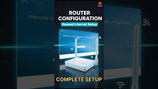 How to Configure Huawei Router | Huawei Router Setup | Huawei WiFi Internet Settings