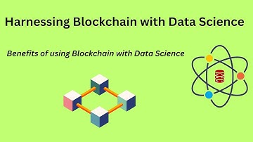 Blockchain technology with Data Science - Integration benefits