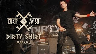 DIRTY SHIRT - „Maramu“ live at KILKIM ŽAIBU 17