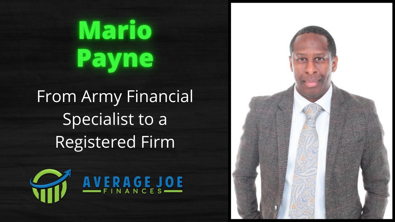 From Army Financial Specialist to a Registered Firm with Mario Payne
