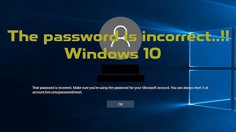 That Password Is Incorrect Make Sure You